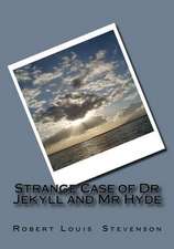 Strange Case of Dr Jekyll and MR Hyde