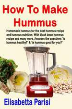 How to Make Hummus