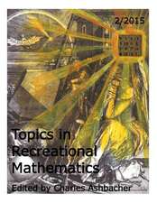 Topics in Recreational Mathematics 2/2015