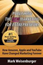 Publishing, the New Marketing for Entrepreneurs