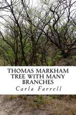 Thomas Markham Tree with Many Branches