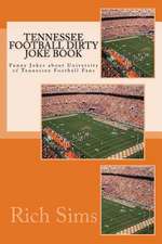 Tennessee Football Dirty Joke Book