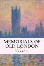 Memorials of Old London