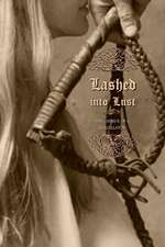 Lashed Into Lust