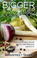 Bigger and Stronger Cookbook