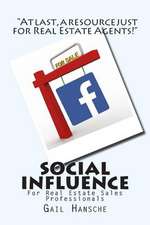 Social Influence for Real Estate Sales Professionals