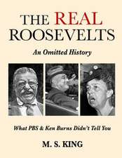 The Real Roosevelts