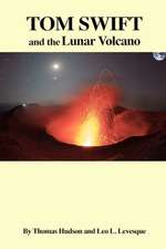 Tom Swift and the Lunar Volcano