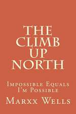 The Climb Up North