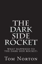 The Dark Side Rocket: Chronicle #1