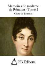 Memoires de Madame de Remusat - Tome I