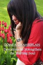 Devotions to Strengthen the Hurting Soul