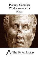 Plotinos Complete Works Volume IV