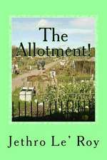 The Allotment!