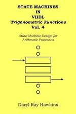 State Machines in VHDL Trigonometric Functions Vol. 4