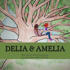 Delia & Amelia