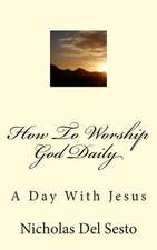 How to Worship God Daily