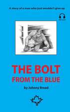 The Bolt from the Blue