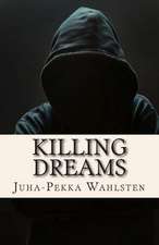 Killing Dreams