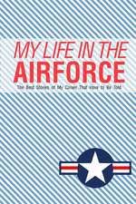 My Life in the Airforce