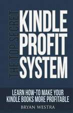 The Top Secret Kindle Profit System