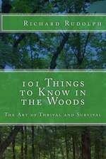 101 Things to Know in the Woods