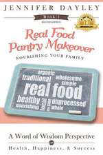 Real Food Pantry Makeover