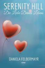 Serenity Hill - Die Liebe Deines Lebens