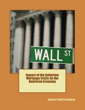 Impact of the Subprime Mortgage Crisis on the American Economy