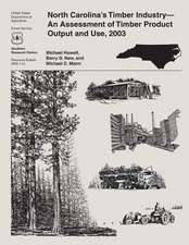 North Carolina's Timber Industry-An Assessment of Timber Product Output and Use, 2003