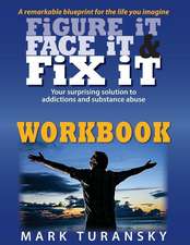 Figure It Face It & Fix It Workbook