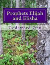 Prophets Elijah and Elisha