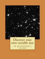 Discover Your Own Variable Star