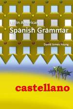 Latin American Spanish Grammar