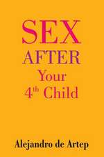 Sex After Your 4th Child