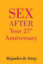 Sex After Your 27th Anniversary