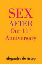 Sex After Our 11th Anniversary