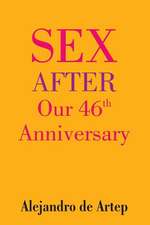 Sex After Our 46th Anniversary