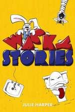 Wacky Stories (10 Short Stories for Kids)