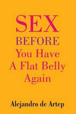 Sex Before You Have a Flat Belly Again