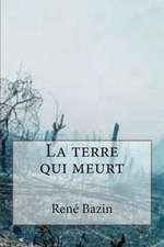 La Terre Qui Meurt