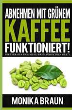 Abnehmen Mit Grunem Kaffee Funktioniert!