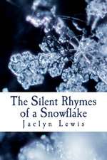 The Silent Rhymes of a Snowflake