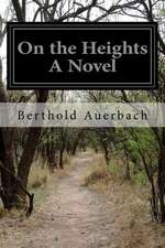 On the Heights a Novel