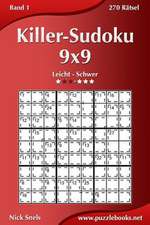 Killer-Sudoku 9x9 - Leicht Bis Schwer - Band 1 - 270 Ratsel