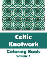 Celtic Knotwork Coloring Book (Volume 1)