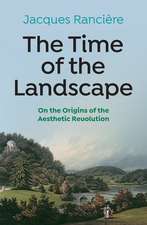 The Time of the Landscape – On the Origins of the Aesthetic Revolution