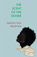 The Scent of the Father – Essay on the Limits of Life and Science in Sub–Saharan Africa