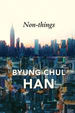 Non–things: Upheaval in the Lifeworld