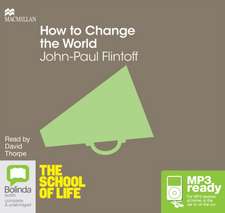 Flintoff, J: How to Change the World